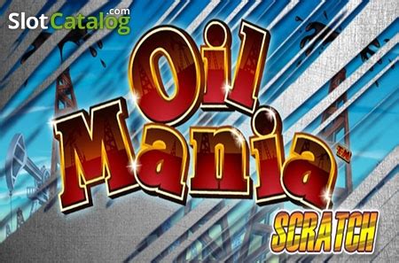 Oil Mania Scratch Slot - Play Online